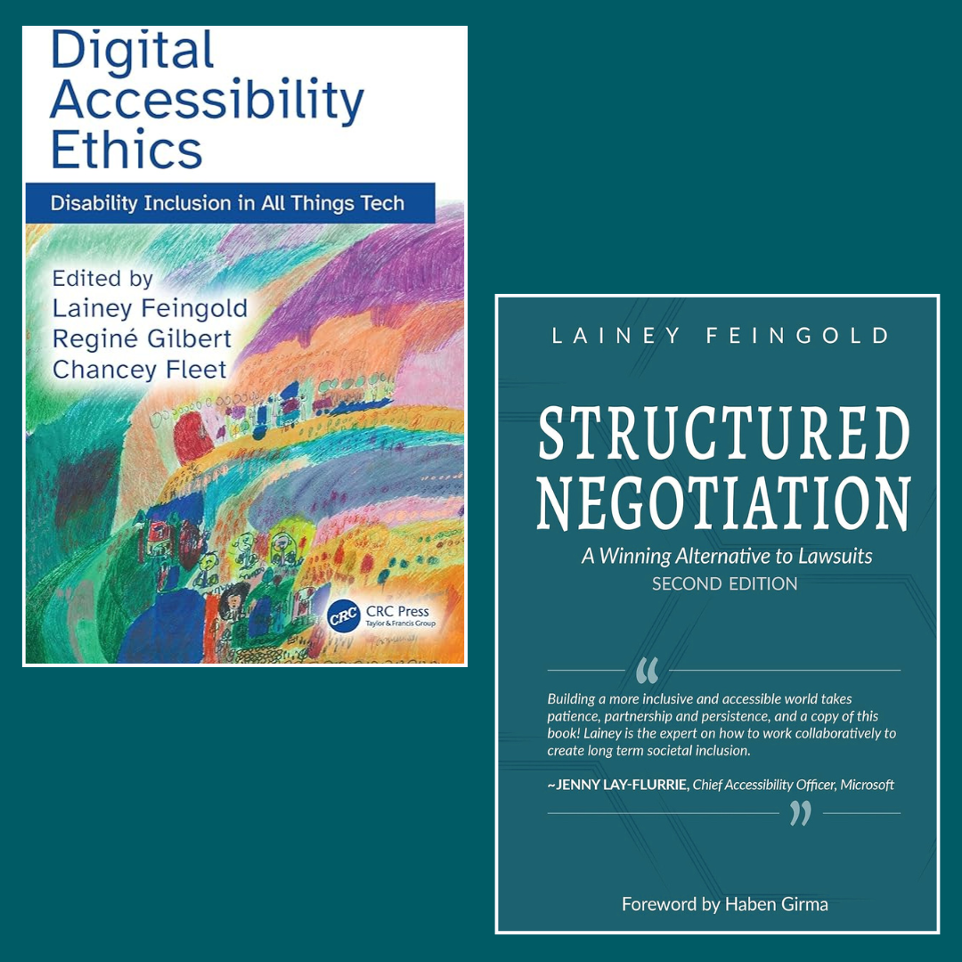Covers of both Lainey's books. Digital Accessibility Ethics is on the left and Structured Negotiation is on the right side.